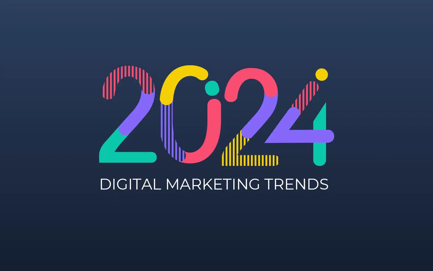 Digital marketing trends 2024